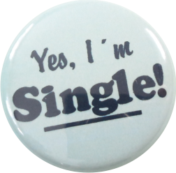 Yes I am Single button green